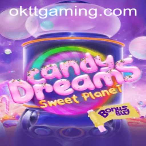 CandyDreamsSweetPlanet: Embark on a Sugary Adventure with OKTT Gaming
